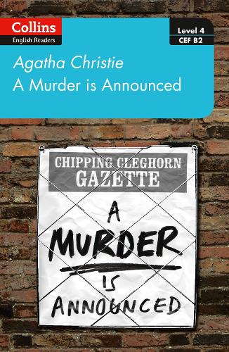 A murder is announced: Level 4 – upper- intermediate (B2) (Collins Agatha Christie ELT Readers)