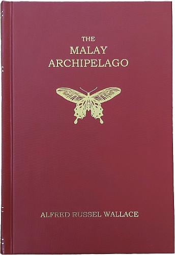 The Malay Archipelago (Facsimile gift edition)