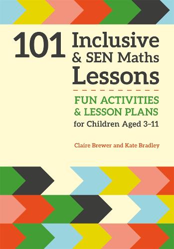 101 Inclusive and SEN Maths Lessons: Fun Activities and Lesson Plans for P Level Learning