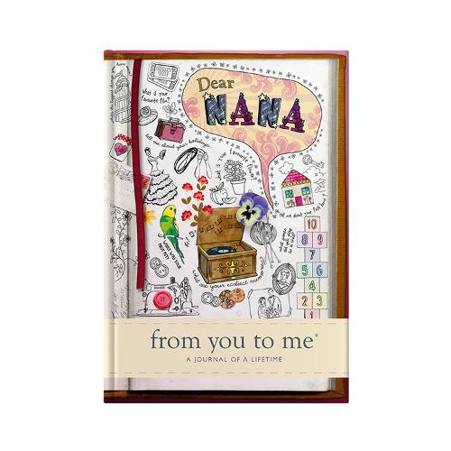 Dear Nana, From You To Me: Memory Journal Capturing Your Grandmother�s Own Amazing Stories (Journals Of A Lifetime Sketch Collection): 0