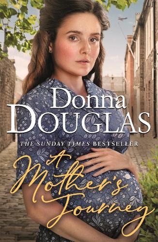 A Mother's Journey: A dramatic and heartwarming new saga from the bestselling author (Yorkshire Blitz Trilogy)