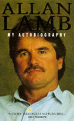 Allan Lamb: My Autobiography