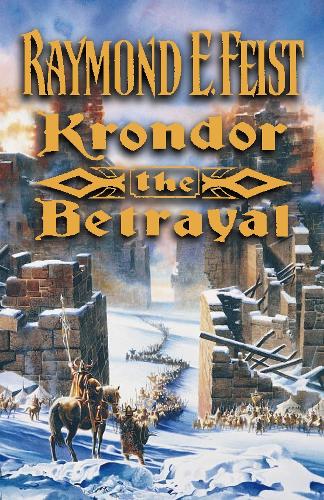 Krondor: The Betrayal: Book 1 (The Riftwar Legacy)