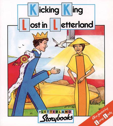 Letterland Storybooks - Kicking King Lost in Letterland