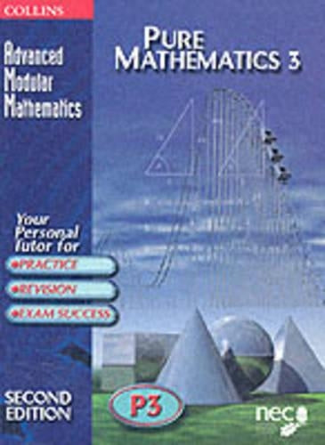 Advanced Modular Mathematics – Pure Mathematics 3: v.3 (Advanced Modular Mathematics S.)