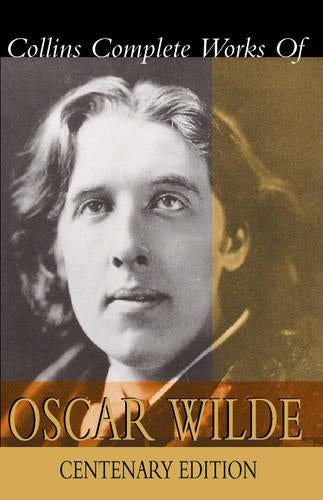 Complete Works of Oscar Wilde: Centenary Edition