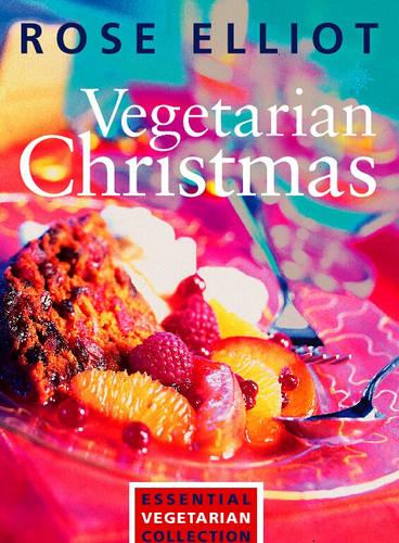 Vegetarian Christmas: Essential Vegetarian Collection