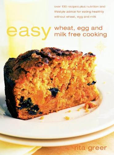 Easy Wheat, Egg and Milk Free Cooking (Recipes for Health)