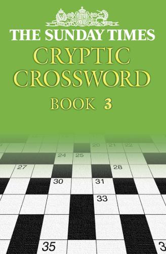 The Sunday Times Cryptic Crossword Book 3: Bk. 3