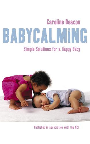 Babycalming: Simple Solutions for a Happy Baby