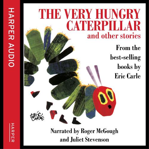 The Very Hungry Caterpillar: Includes: Papa, Please Get the Moon for Me / The Very Quiet Cricket / The Mixed Up Chameleon / I See a Song