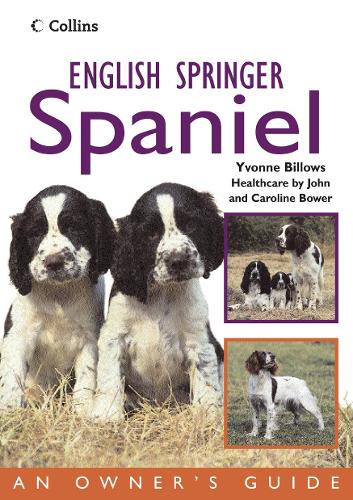 Collins Dog Owner's Guide - English Springer Spaniel (Collins Dog Owner's Guides)