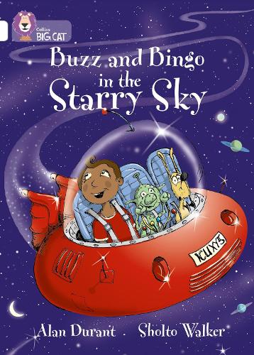 Collins Big Cat - Buzz and Bingo in the Starry Sky: Band 10/White