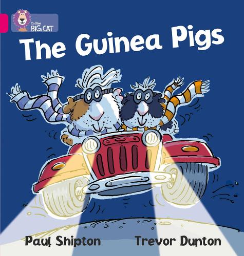 Collins Big Cat - The Guinea Pigs: Band 01A/Pink A