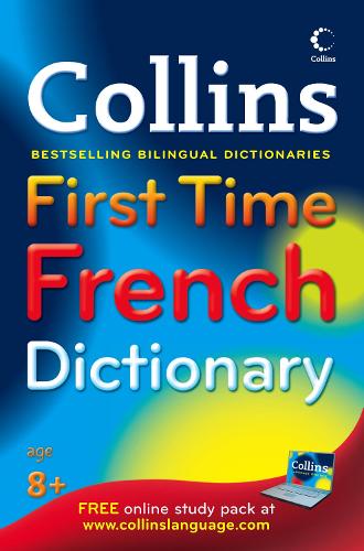 Collins First - Collins First Time French Dictionary