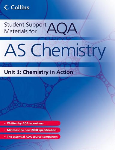 Student Support Materials for AQA - AS Chemistry Unit 1: Foundation Chemistry: Foundation Chemistry Unit 1