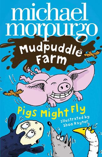 Mudpuddle Farm - Pigs Might Fly!