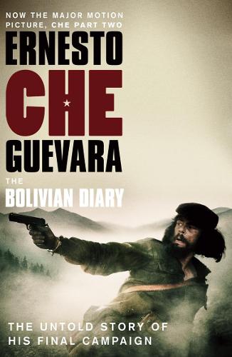 The Bolivian Diary: The Authorised Edition