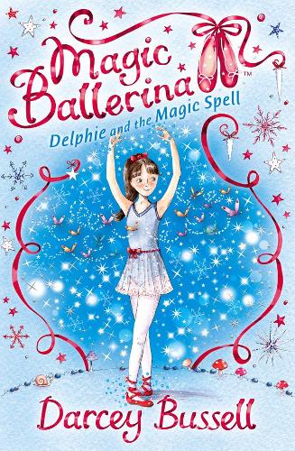 Magic Ballerina (2) - Delphie and the Magic Spell