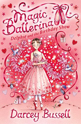 Magic Ballerina (6) - Delphie and the Birthday Show