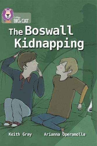 Collins Big Cat - The Boswall Kidnapping: Band 17/ Diamond