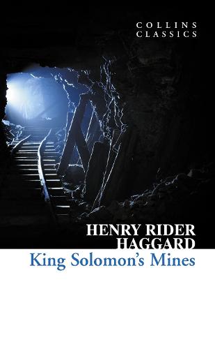 Collins Classics - King Solomon's Mines