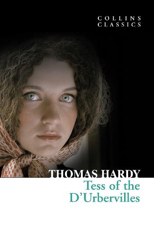 Collins Classics - Tess of the D'Urbervilles