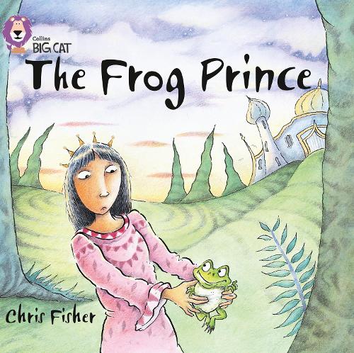 Collins Big Cat - The Frog Prince: Lilac/ Band 0