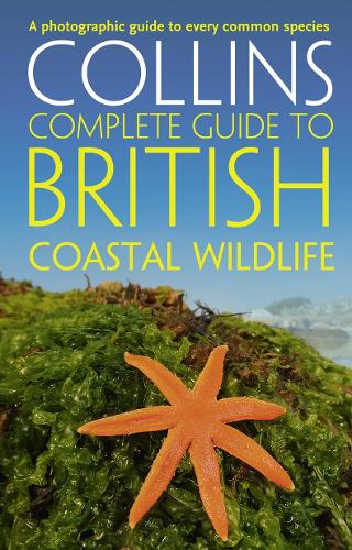 Collins Complete Guides - British Coastal Wildlife
