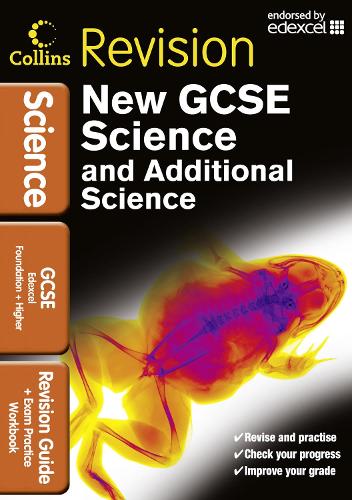 GCSE Science & Additional Science Edexcel: Revision Guide and Exam Practice Workbook (New Gcse Science)