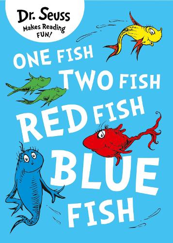 Dr Seuss - One Fish, Two Fish, Red Fish, Blue Fish