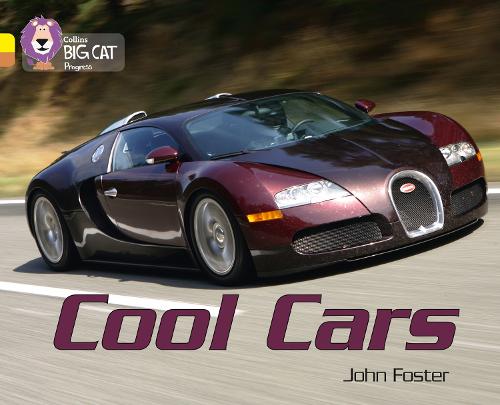 Collins Big Cat Progress - Cool Cars: Yellow/Copper