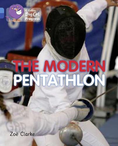 Collins Big Cat Progress - The Modern Pentathlon: Blue/Sapphire