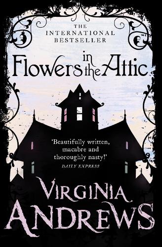 Flowers in the Attic (Dollanganger Family)