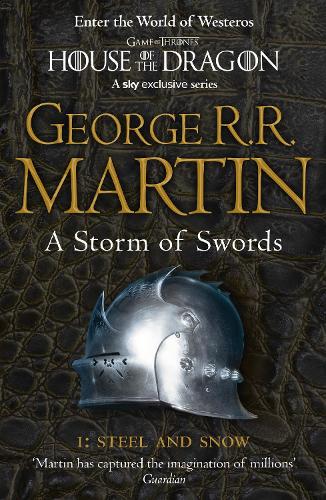 A Song of Ice and Fire (3) - A Storm of Swords: Part 1 Steel and Snow (Reissue)