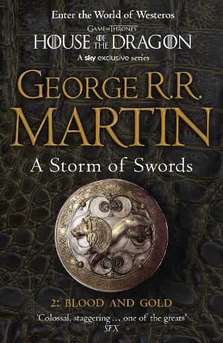A Song of Ice and Fire (3) - A Storm of Swords: Part 2 Blood and Gold (Reissue)