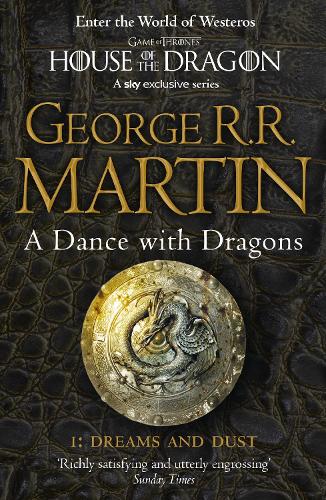 A Song of Ice and Fire (5) - A Dance With Dragons: Part 1 Dreams and Dust