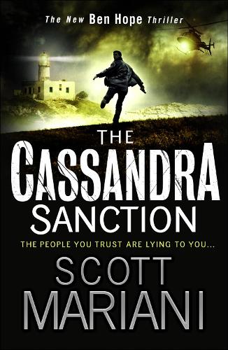 The Cassandra Sanction: The most breathtaking action adventure thriller you'll read this year! (Ben Hope, Book 12) (Ben Hope 12)
