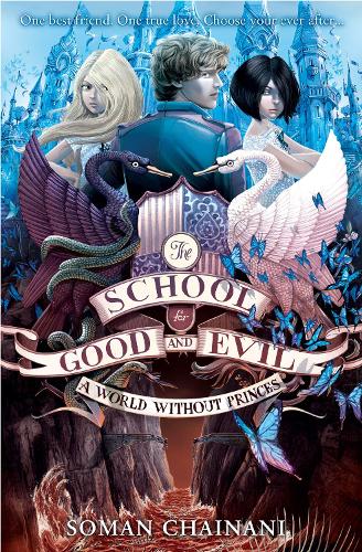 The School for Good and Evil (2) A World Without Princes