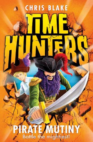 Pirate Mutiny (Time Hunters, Book 5): Time Hunters (5)