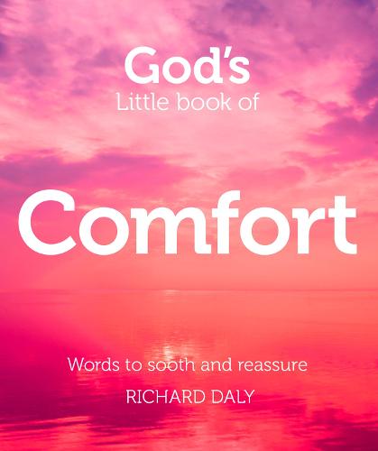 God's Little Book of Comfort: Words to soothe and reassure