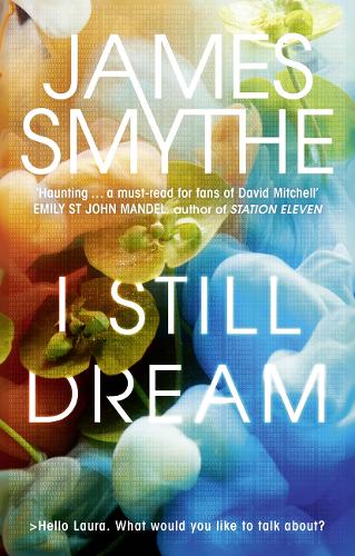 I Still Dream: �A must-read� Emily St. John Mandel