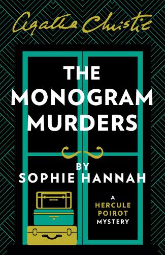 The Monogram Murders: The New Hercule Poirot Mystery (Hercule Poirot Mystery 1)