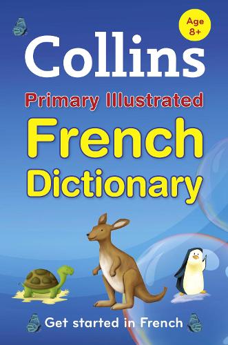 Collins Primary Illustrated French Dictionary (Foreign Dictionary)