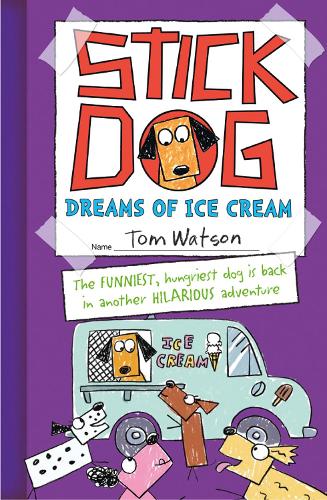 Stick Dog Dreams of Ice Cream (Stick Dog 4)