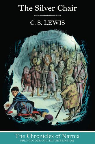 The Silver Chair (The Chronicles of Narnia, Book 6)