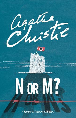 N or M?: A Tommy & Tuppence Mystery (Tommy & Tuppence 3)
