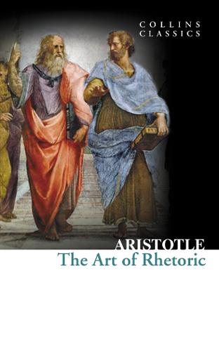 Collins Classics - The Art of Rhetoric