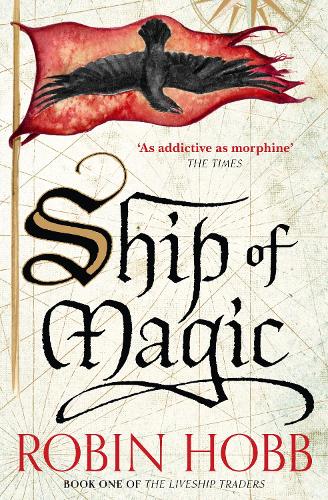 Ship of Magic (The Liveship Traders, Book 1)