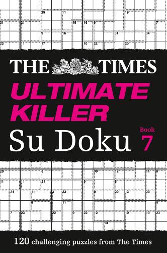 The Times Ultimate Killer Su Doku Book 7 (Times Mind Games)